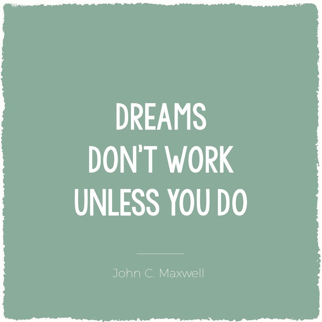 Dreams don't work unless you do | Bijzonderdag